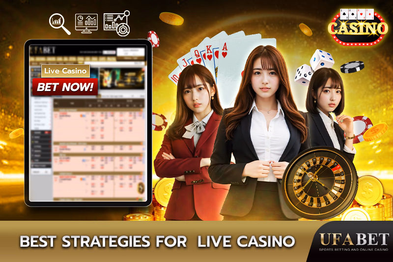 Best Strategies for Live Casino