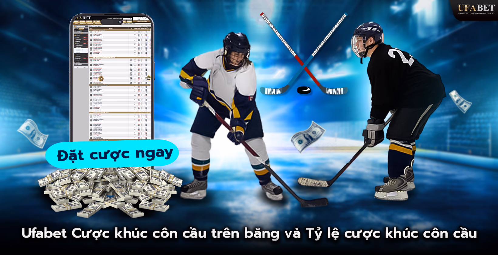 Đặt cược khúc côn cầu trên băng Ufabet và tỷ lệ cược khúc côn cầu trên băng