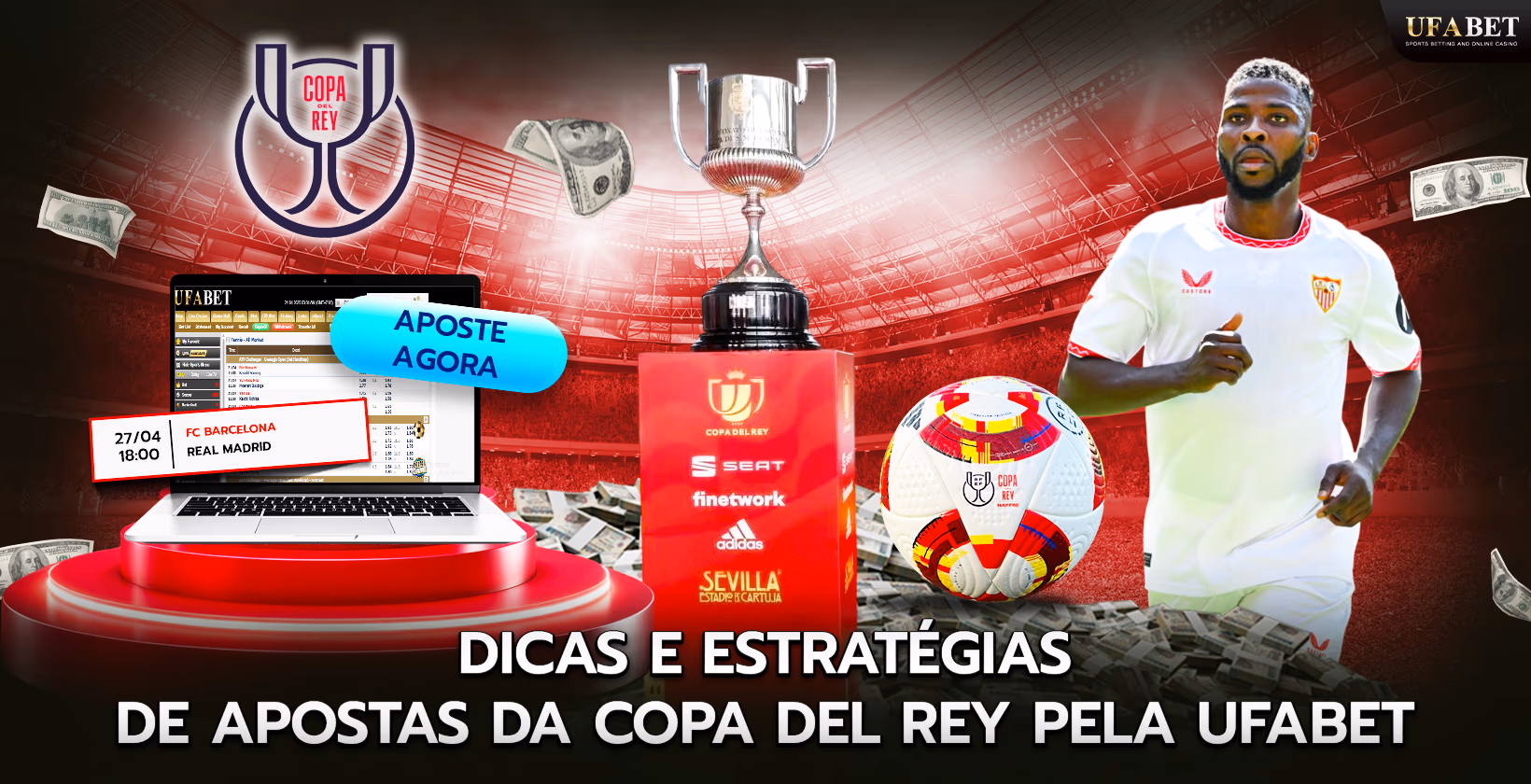 Dicas e estratégias de apostas da Copa del Rey pela Ufabet