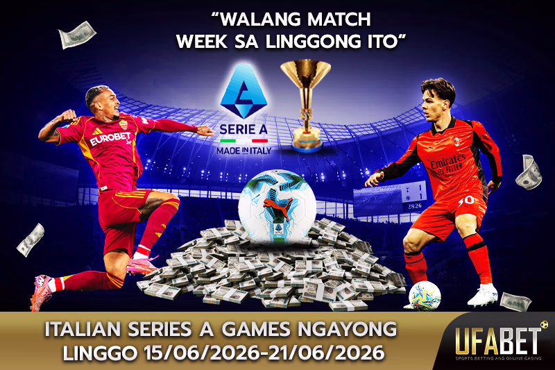 Bukas na ang Season ng Serie A