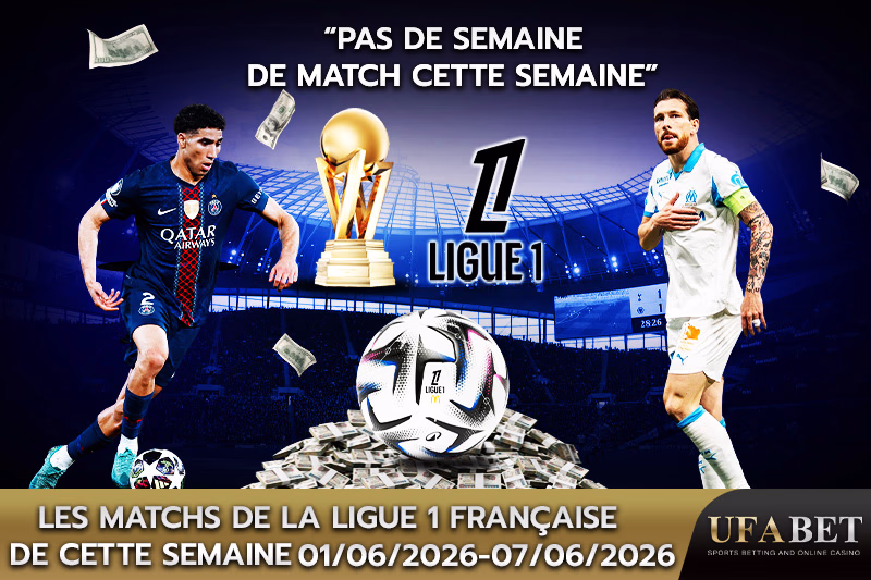 Calendrier des matchs de la Ligue 1 cette semaine