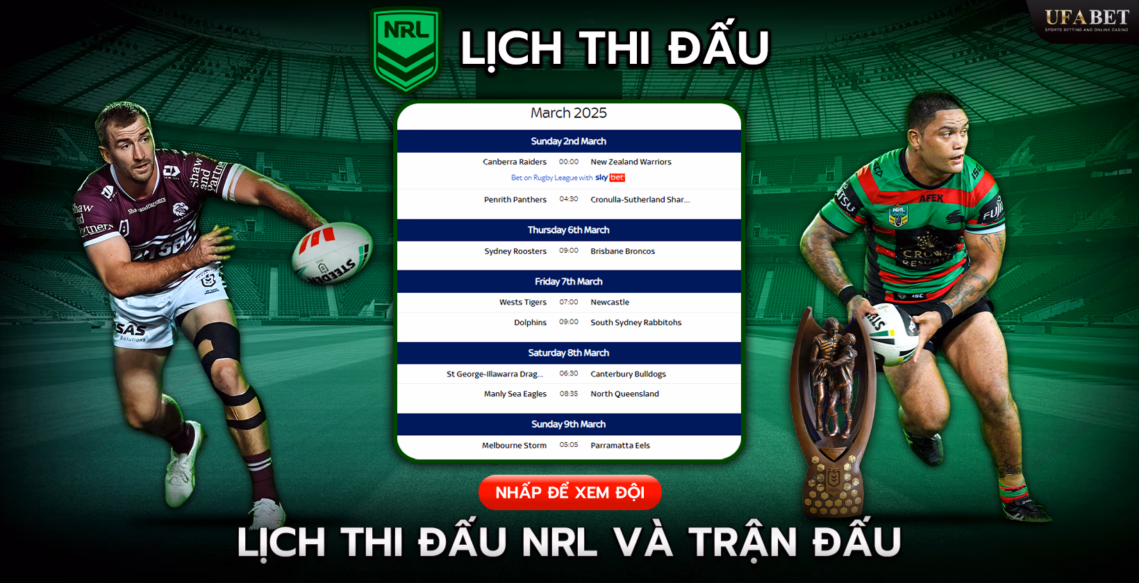 Lịch thi đấu Giải Vô địch Bóng bầu dục Quốc gia NRL tại UFABET.