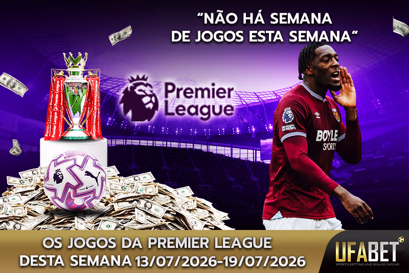 Quais jogos da Premier League acontecerão esta semana?