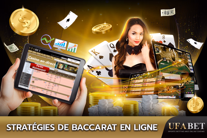 Stratégies de Paris Baccarat en Ligne Efficaces