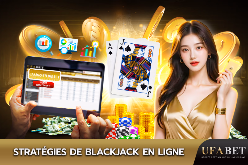 Découvrez des stratégies de Blackjack en ligne efficaces