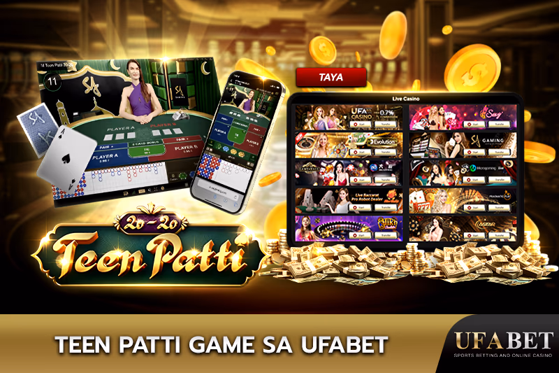Maglaro ng online Teen Patti sa UFABET