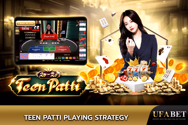 Gabay sa estratehiya ng Teen Patti sa UFABET