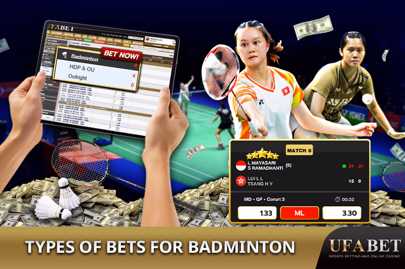 Types of Badminton Bets on UFABET 