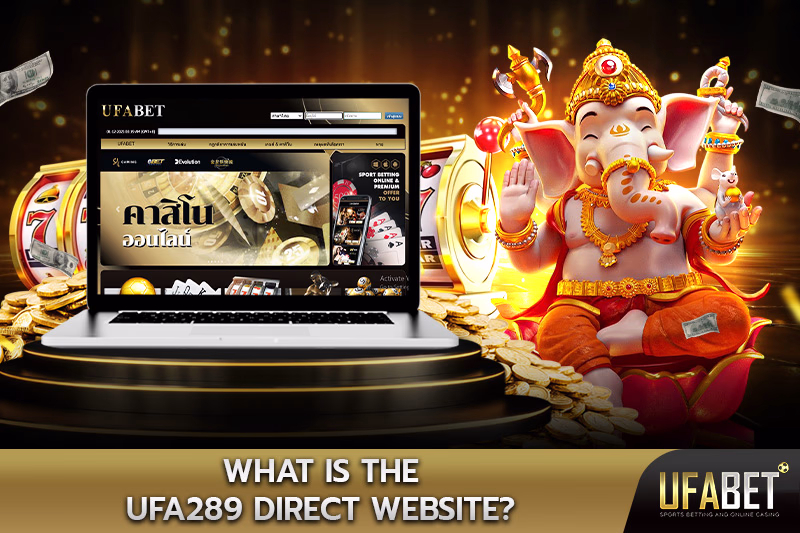 what-is-the-ufa289-direct-website
