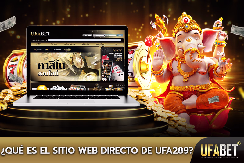 ¿Qué es el sitio web directo de UFA289